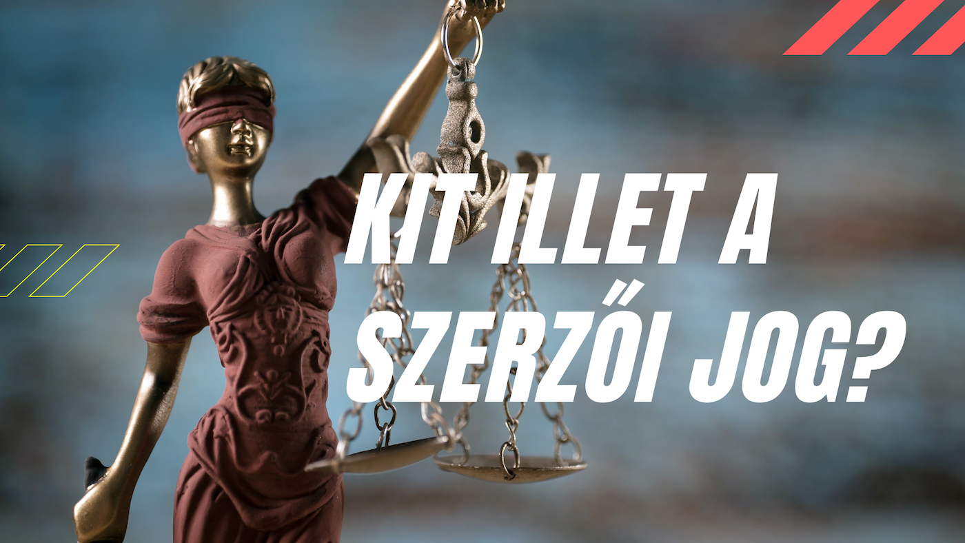 Ne nézz hülyén ha megkérdezik mi a szerzői jog!